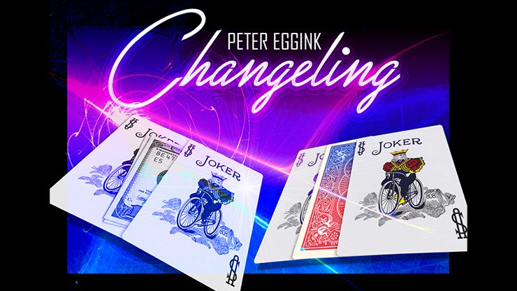 CHANGELING (Trucuri si Instructiuni Online) by Peter Eggink - Trucuri si Magie - Carti De Joc Premium